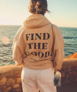 Find The Good Hoodie